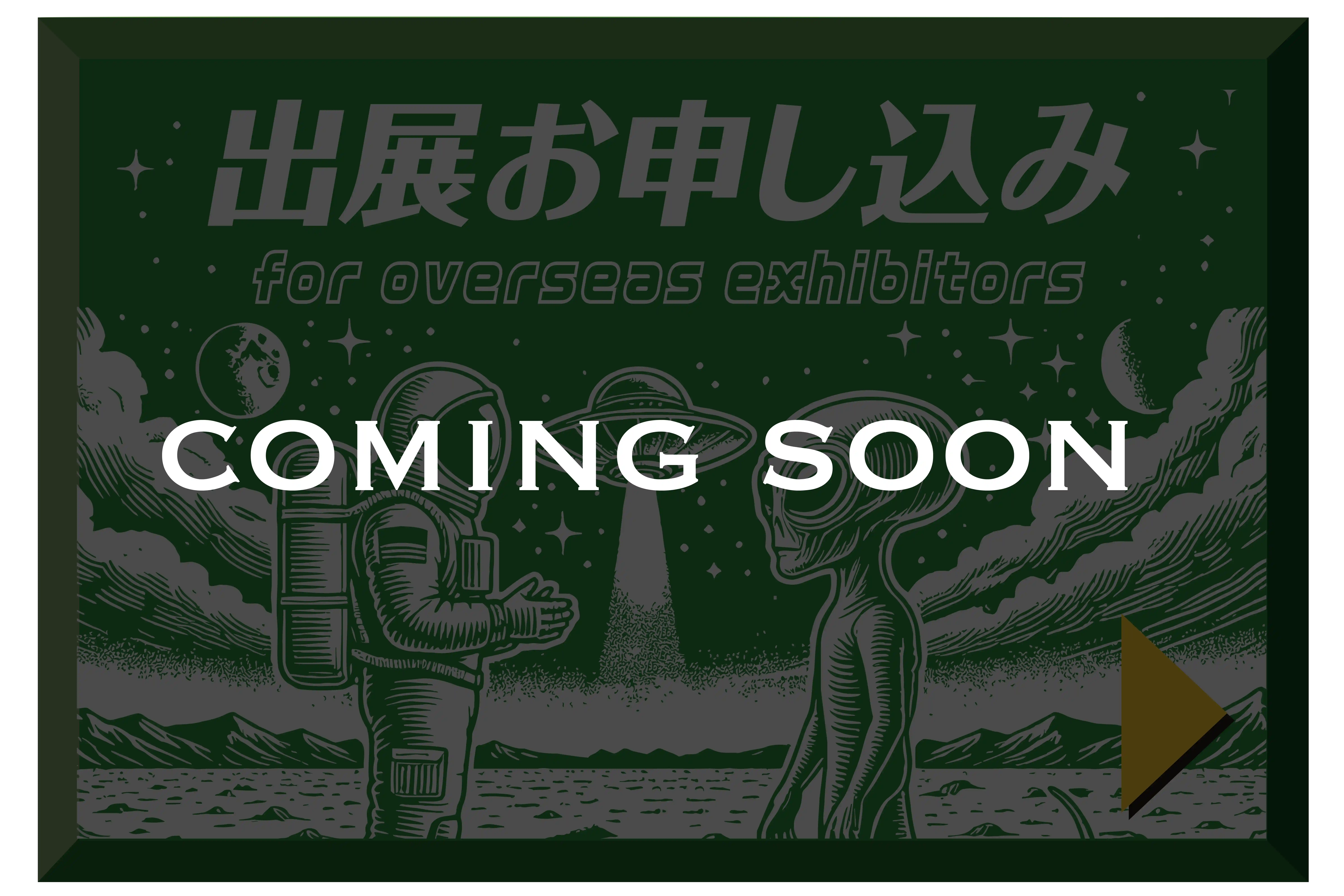 for overseas exhibitors coming soon
